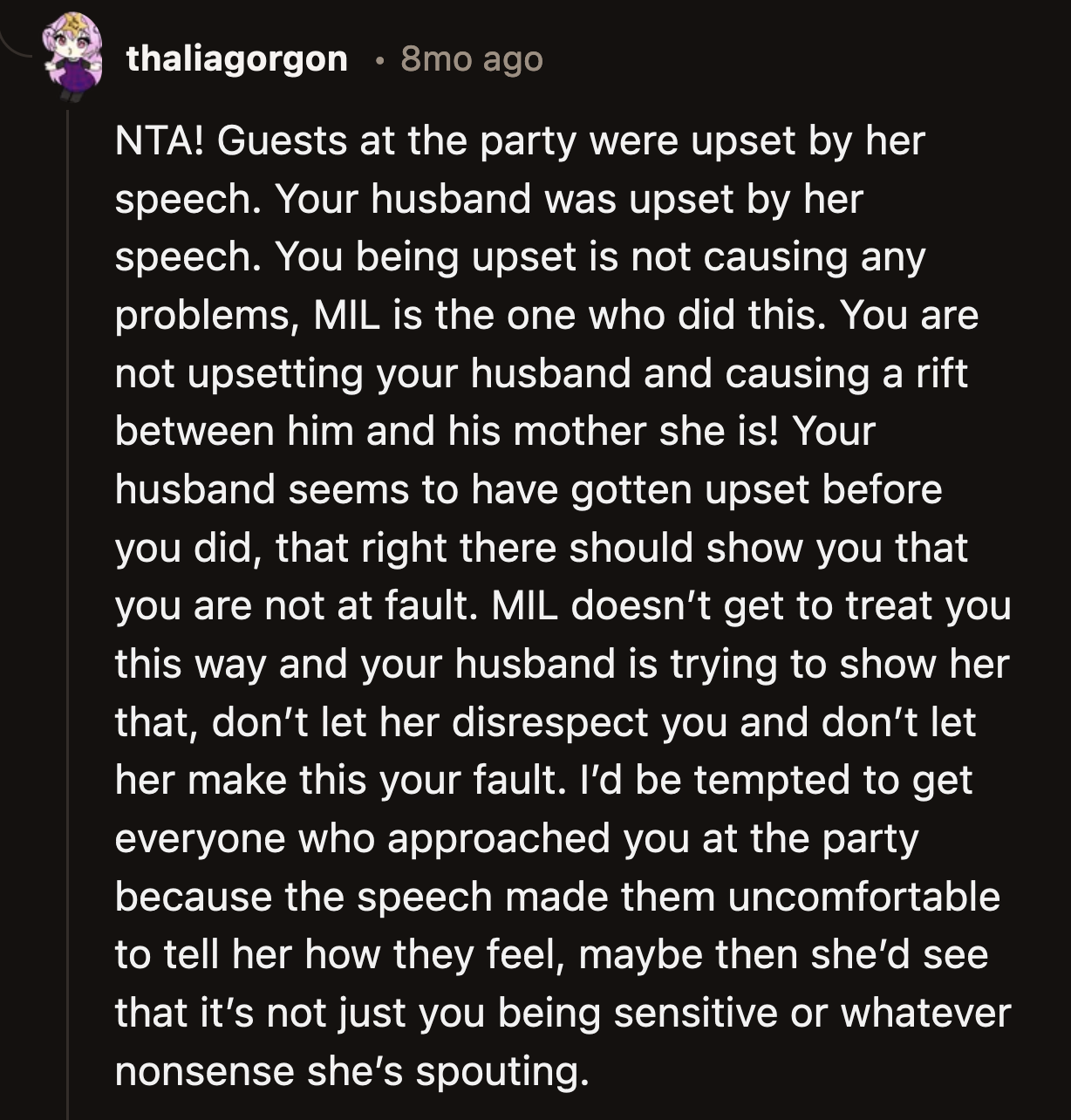 OP did not cause this conflict. Her MIL and that little speech of hers did.