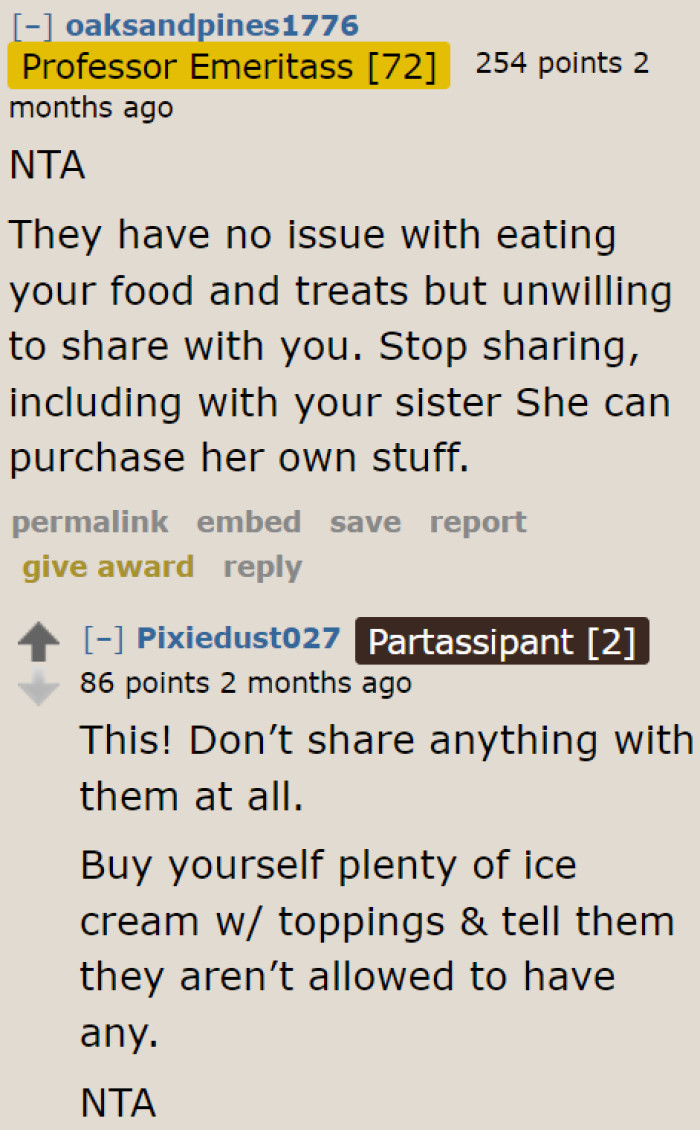 The OP's decision is justified; she should stop sharing items with her sister and roommate.