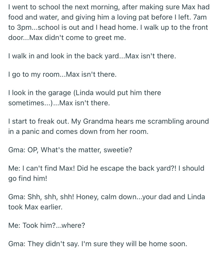 OP came back from school to find out that Max was nowhere to be found