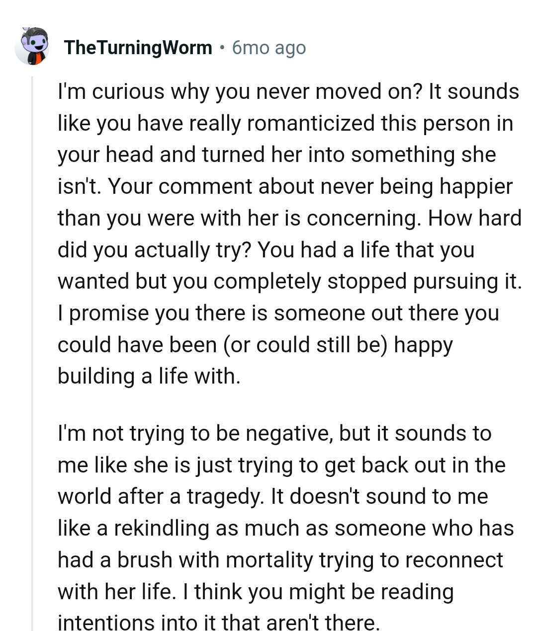 He had a life he wanted, but he couldn't stop pursuing it