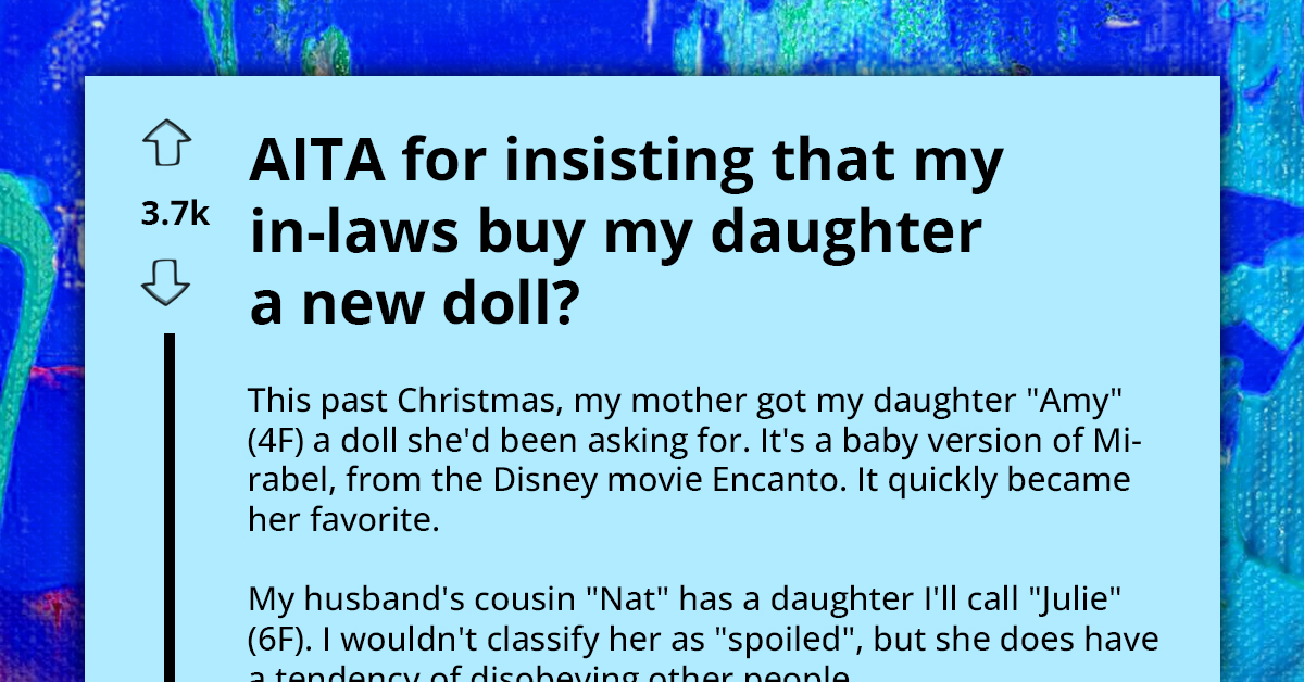 Entitled Mom Believes 'Sorry' Is Better Than Reimbursement For Doll Her Daughter Destroyed