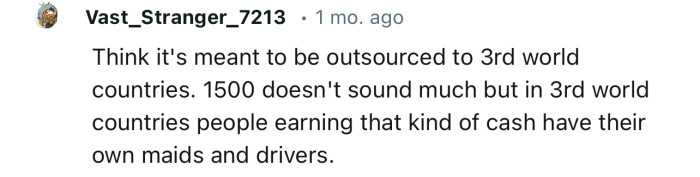 “Think it's meant to be outsourced to third-world countries.”
