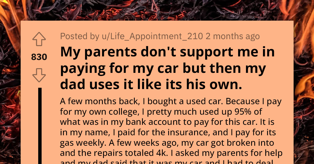 Outraged Redditor Battles Freeloading Dad Who Constantly Takes Their Car For Joyrides, Yet Dodges Maintenance Costs