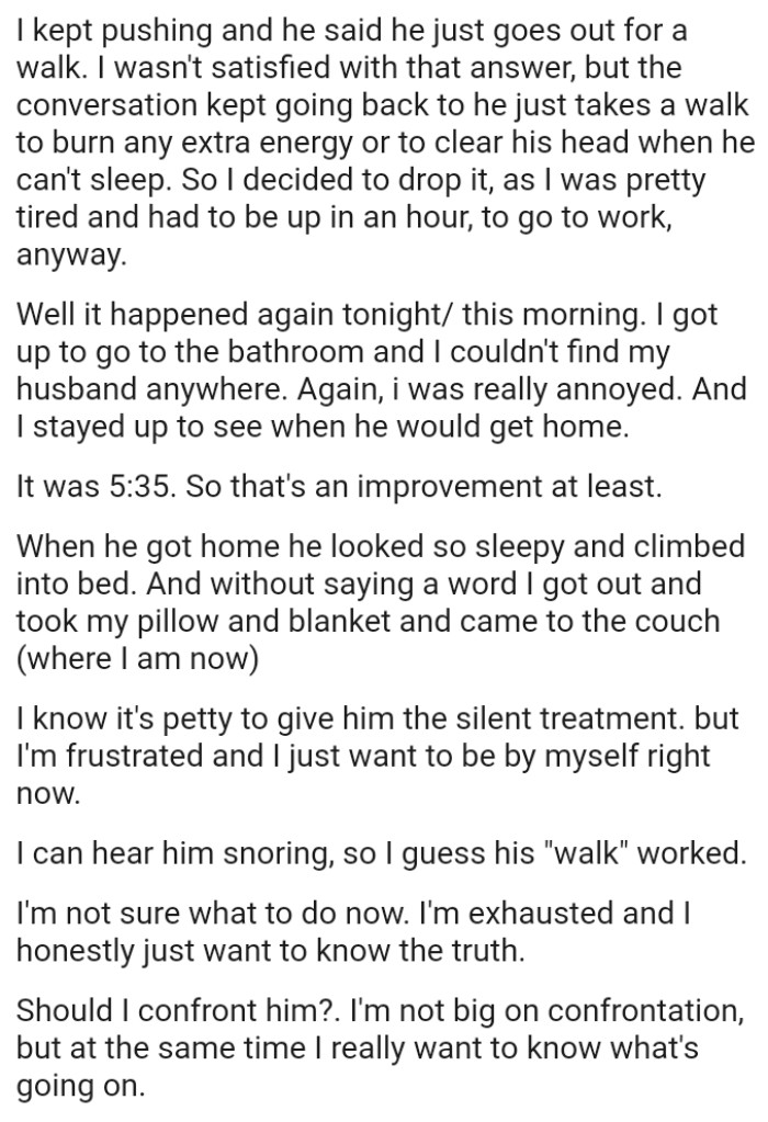 Without saying a word, the OP got out, took her pillow and blanket, and came to the couch