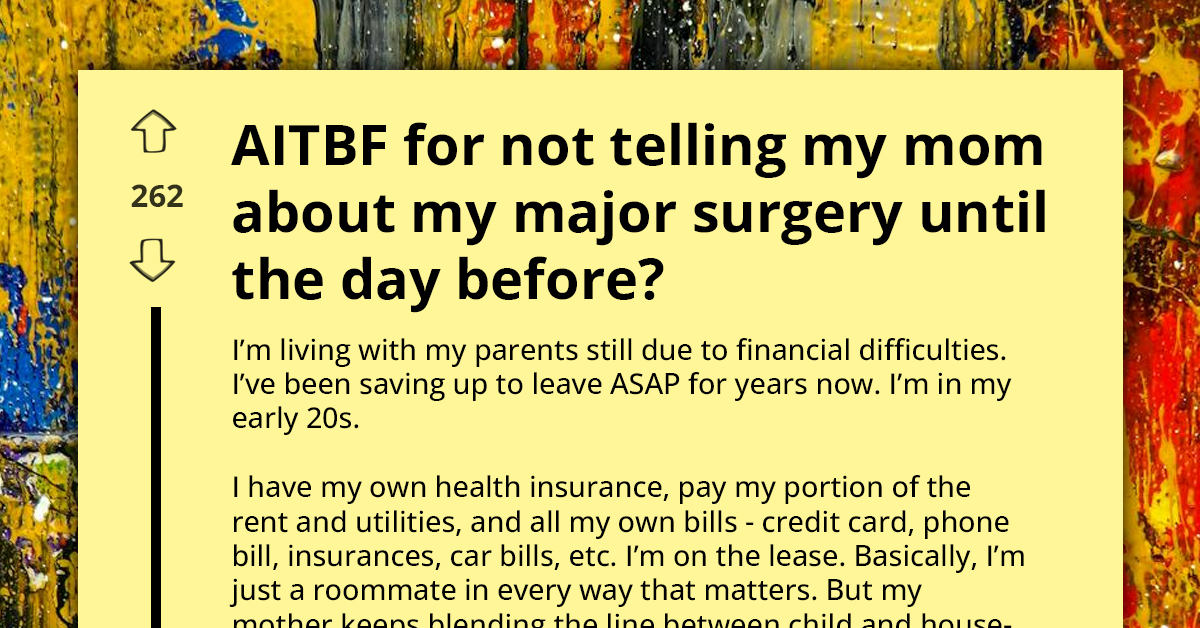 Daughter Sparks Family Chaos By Hiding Major Surgery From Overbearing Mother Until Last Minute