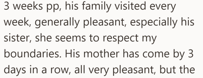 Some family members respect her space, others keep showing up anyway.