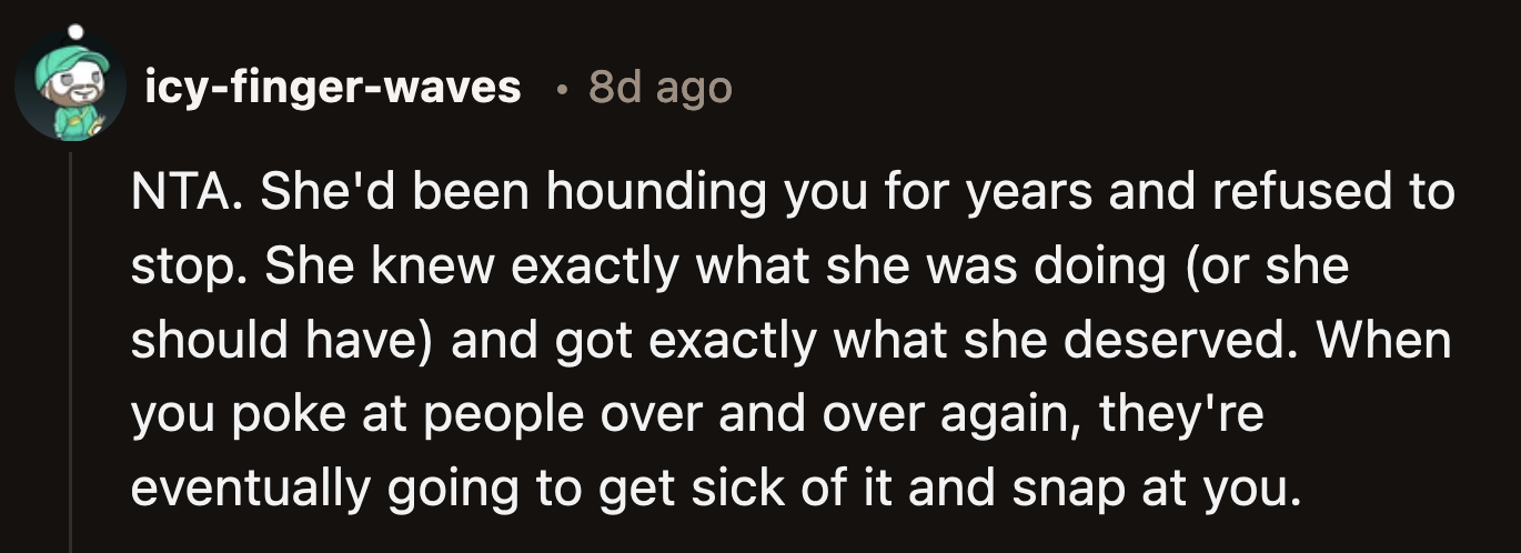 She wanted OP to go along with what she wanted.