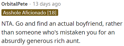 OP should find a real boyfriend, not someone mistaking her for a wealthy aunt.