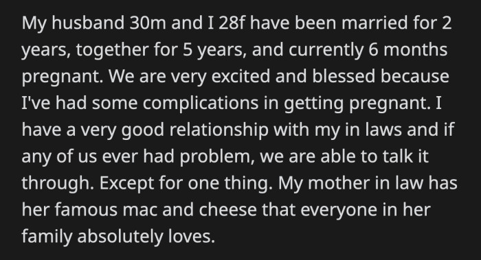 Her MIL was curious and encouraged OP to get a serving as it is good for the baby. OP finally said what she really thought about the famous mac and cheese.