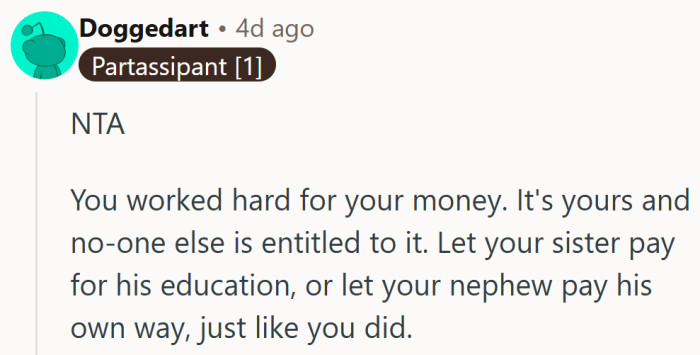If he could build his future from scratch, his nephew can pick up a shovel too.