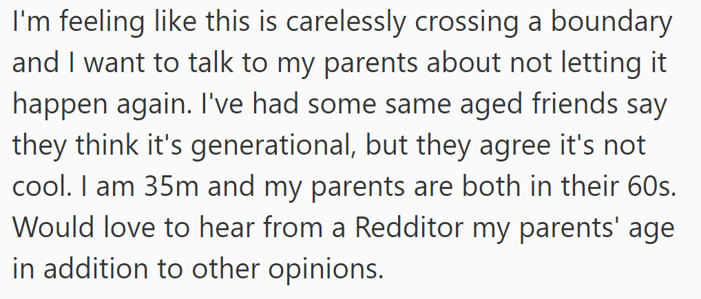 OP's considering discussing boundaries with parents after neighbor incident; seeking feedback from peers, including older adults.
