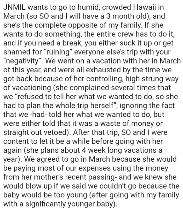 They were all exhausted by the time they got back because of her controlling, high-strung way of vacationing