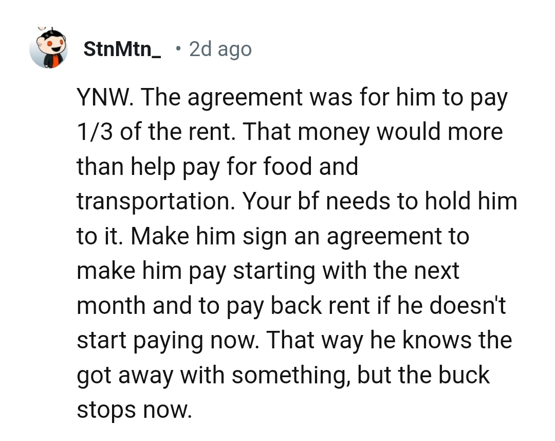 Making him sign an agreement to always pay up