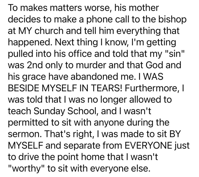 Things got worse after the fiancé's mother told the bishop of OP's church about what happened.