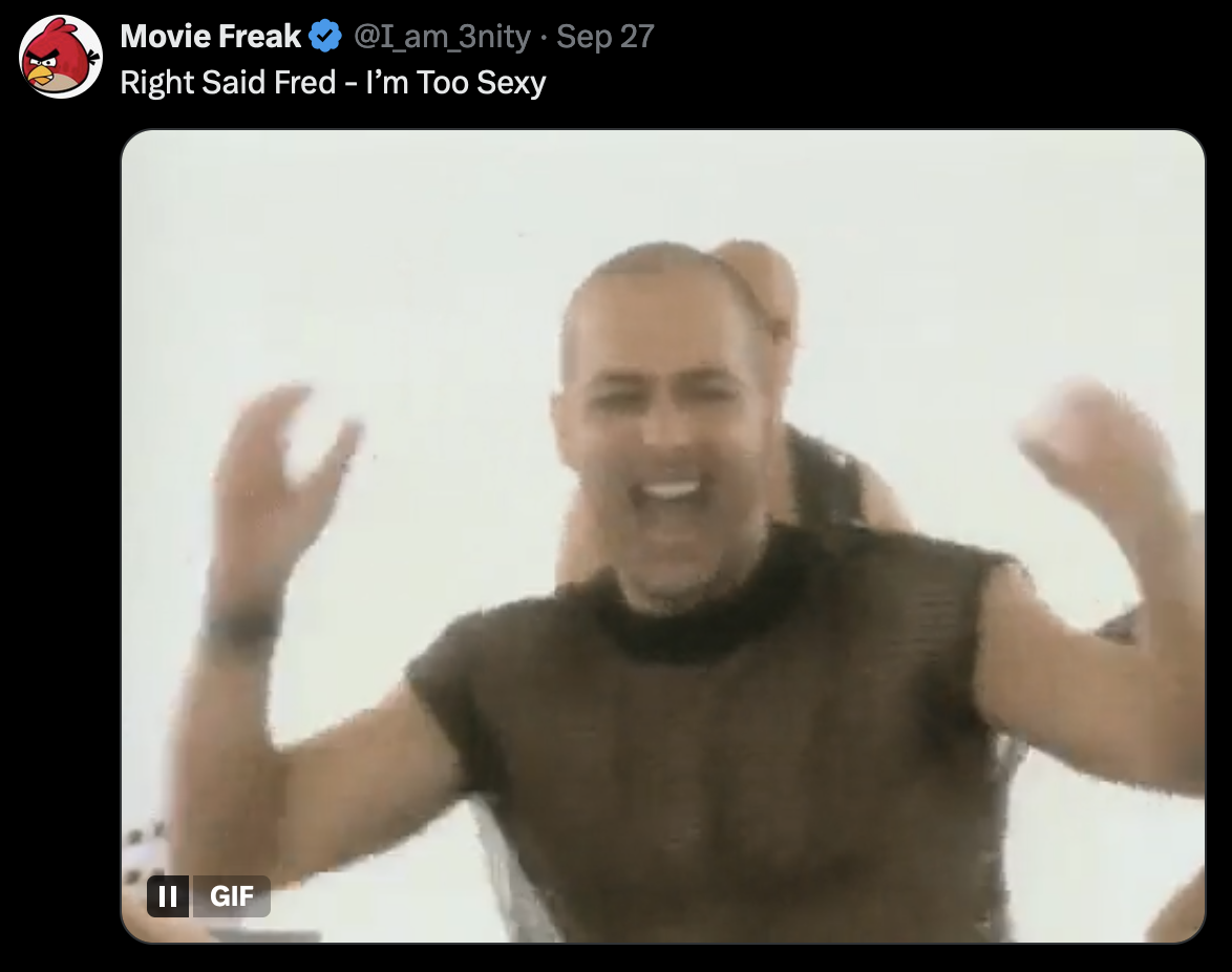 6. Right Said Fred - I'm Too Sexy (1991)