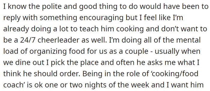 The OP explained that she needs a break; she can't be a cheerleader 24/7: