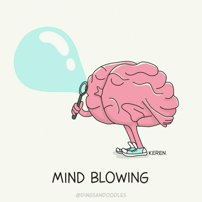 8. Come here and let me blow your mind