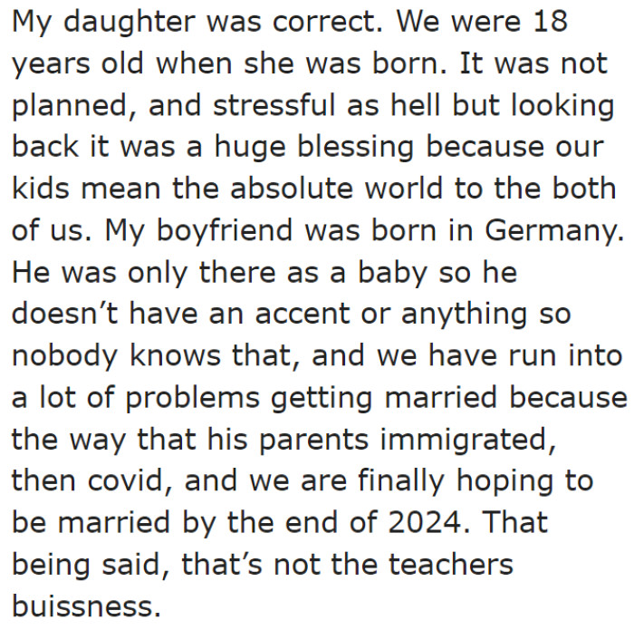 The OP mentioned that even though her eldest was unplanned, her daughters mean the world to her and her boyfriend.