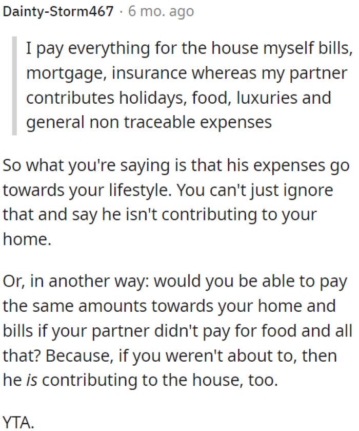 OP not recognizing her partner's contributions to the household expenses.