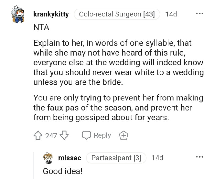 Everyone else at the wedding will indeed know that you should never wear white to a wedding