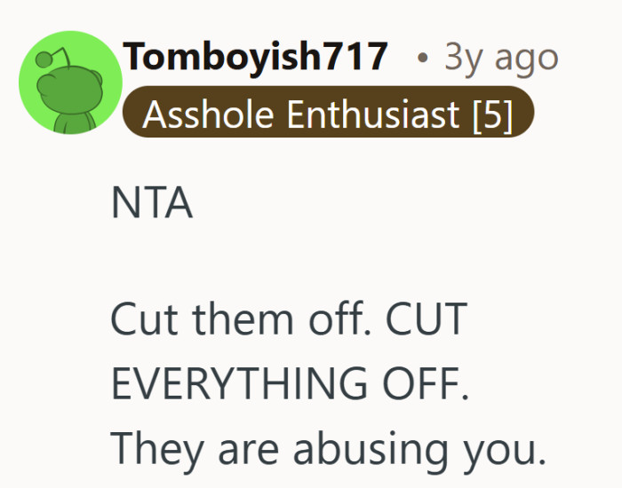 For some, the situation feels severe enough to justify an immediate cutoff.