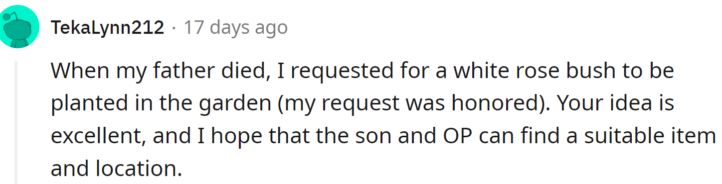 And the quality of the ideas was confirmed by a person who found such an arrangement helpful when they suffered a similar loss.