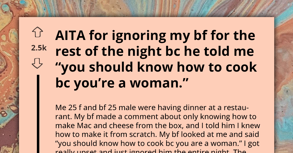 Boyfriend's Sexist Remark Turns Romantic Evening Into Cold War
