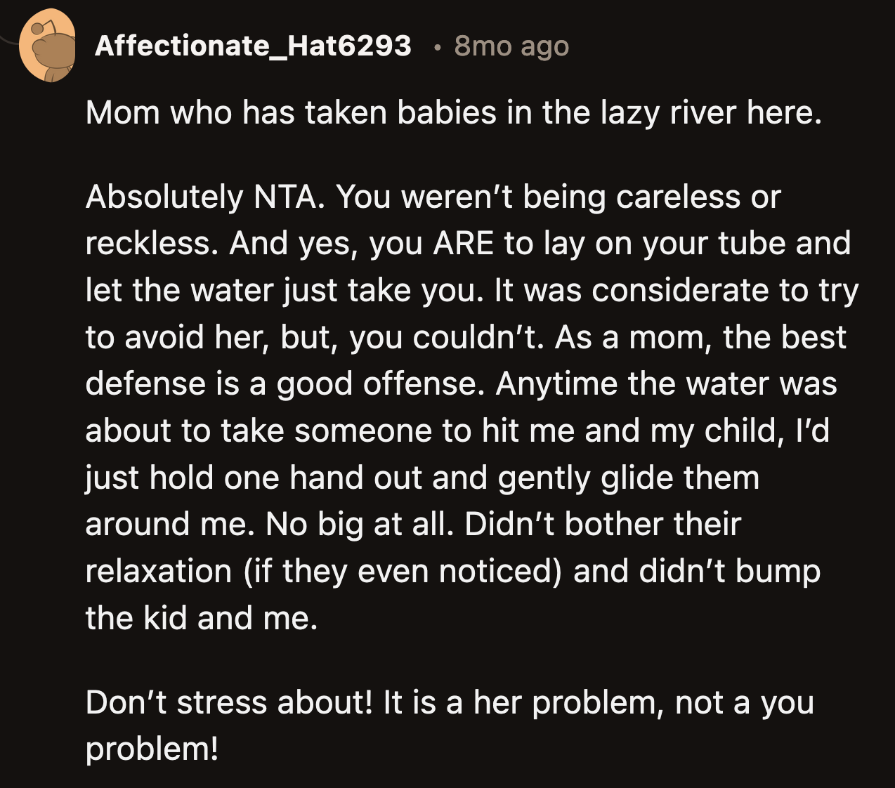 She didn't think through the hazards of walking along a lazy river, tubeless, with a baby. Other people would have bumped into her.