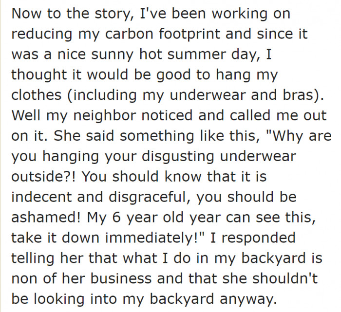 The OP decided to hang her underwear on a hot sunny day as part of her efforts to be environmentally friendly.