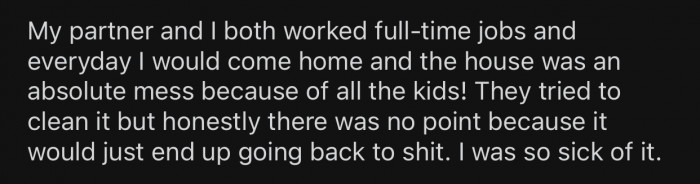 Chaos eventually reigned all over the house.