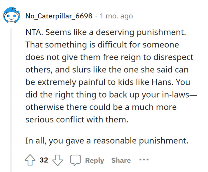 This Redditor agrees that the apology letter was a “deserving” and “reasonable” punishment. OP did the right thing.