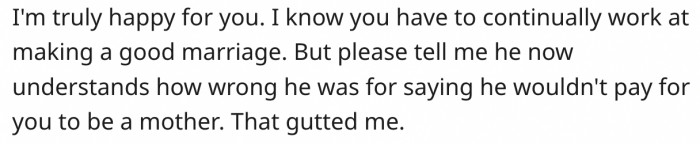 14. Hope her husband understands he wronged her.