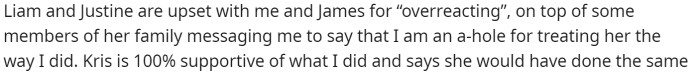 She says that some people agree with how she reacted, while others say she overreacted and acted poorly.