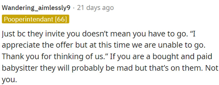 OP doesn't have to go just because they invited her.