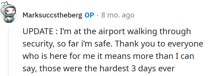 The OP added she was on her way home and thanked everyone for their support: