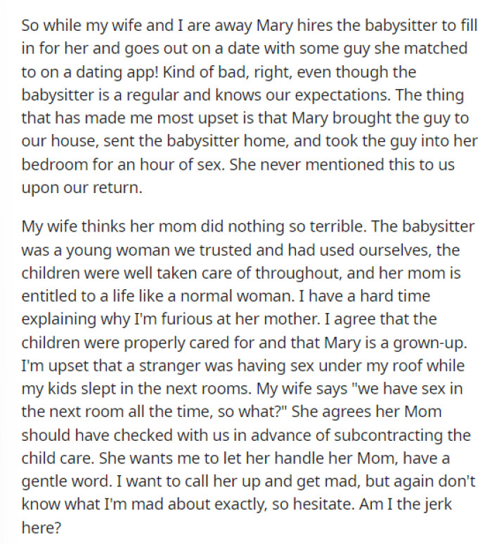 OP just wants to know if he's the one in the wrong here or if what his mother-in-law did was very much uncalled for and not okay.