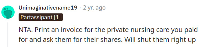 Present them with a certified invoice for the nursing care you handled, and let's see if they can balance the books with a little financial juggling act of their own.