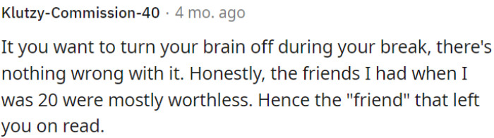 Taking a mental break is perfectly okay.