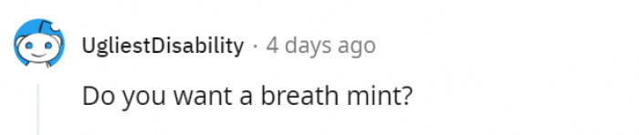 Never make a snide remark