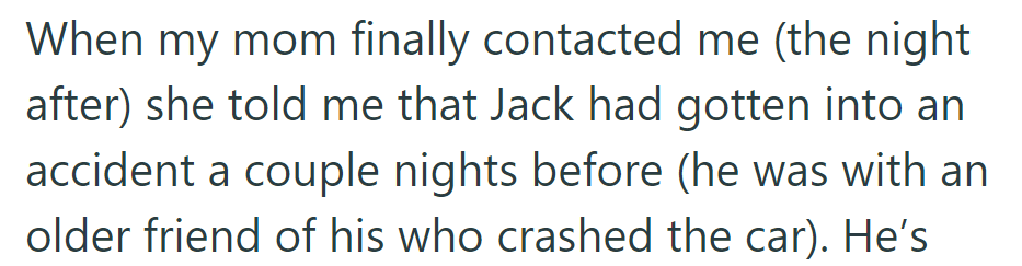 Mom told OP that Jack had an accident with a friend a few nights prior.