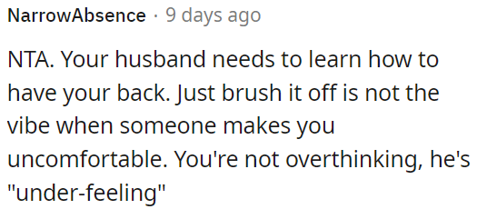 OP's feelings are valid.