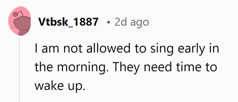 No singing in the morning