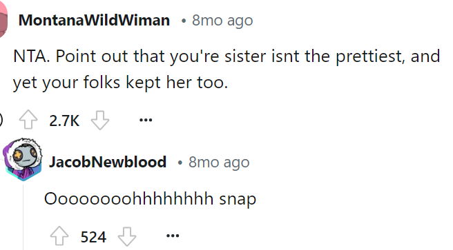 Saying something like this back to her is exactly what I think a lot of us would have done, especially since her comment was honestly uncalled for.