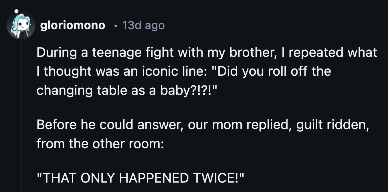 7. Mom made that more iconic.