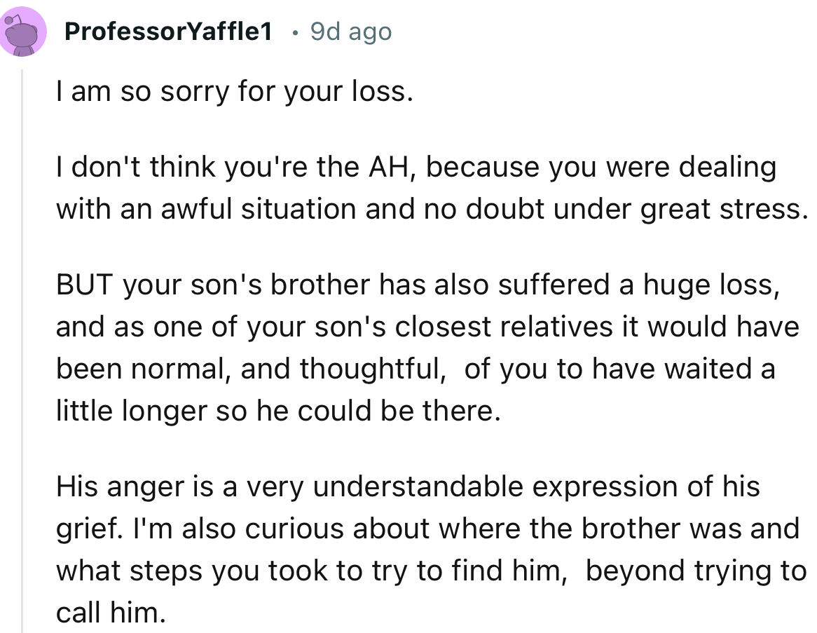 “I don't think you're the AH because you were dealing with an awful situation and no doubt under great stress.”