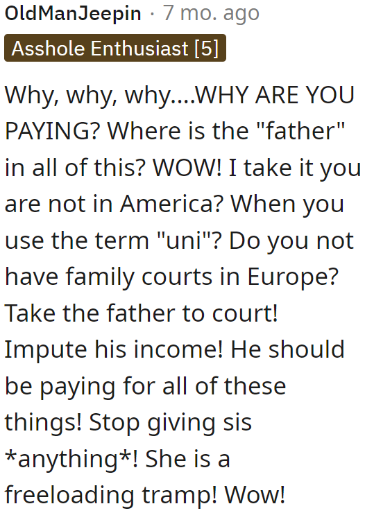 It's also time to take this to family court and have the father pay for child support.