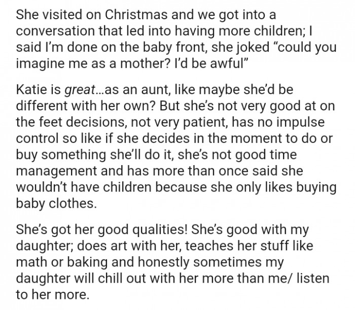 “Could you imagine me as a mother? I’d be awful,” Katie says