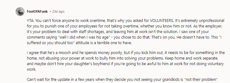 I agree that he’s a mooch and he spends money poorly, but if you kick him out...