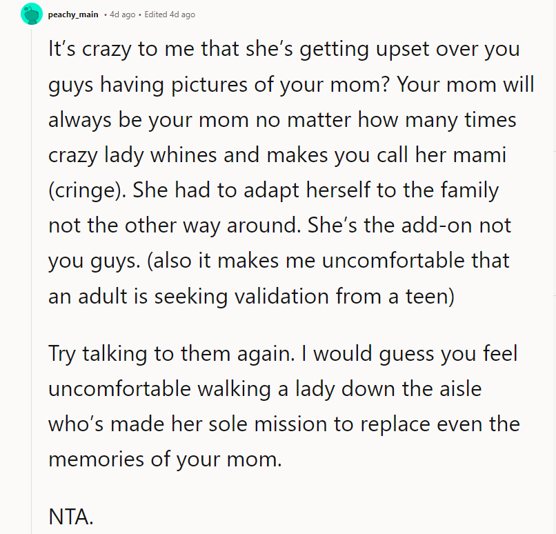 She had to adapt herself to the family, not the other way around. She’s the add-on, not you guys.