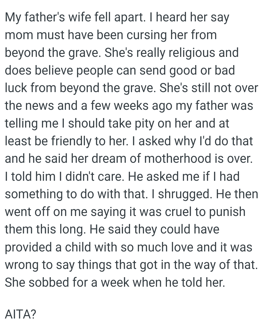 OP's father was telling him to take pity on his stepmom